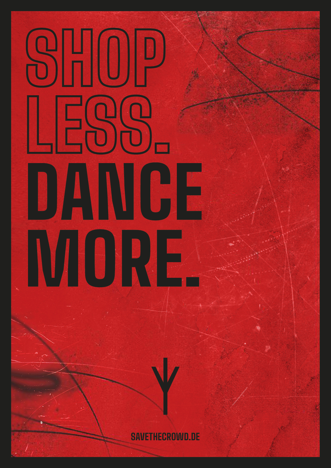 Aktivierungsplakat Shop less, dance more